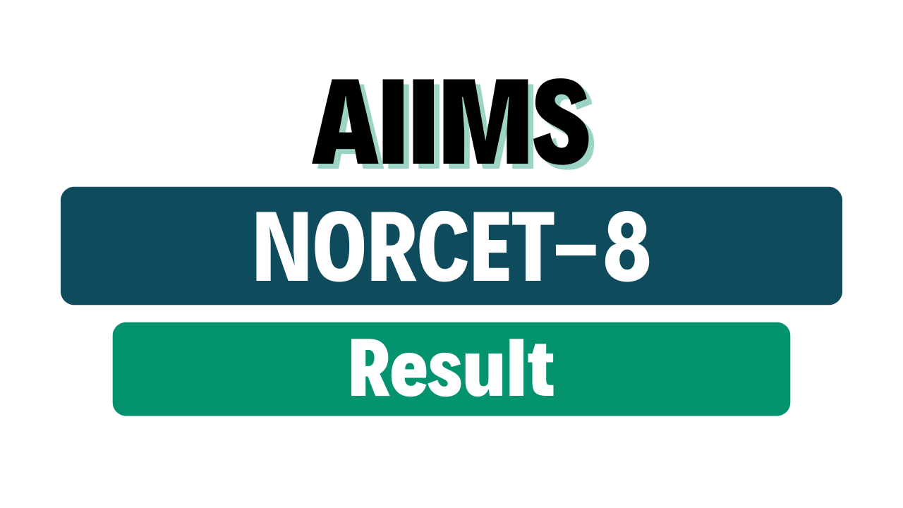 AIIMS NORCET 8 Stage-1 Result 2025