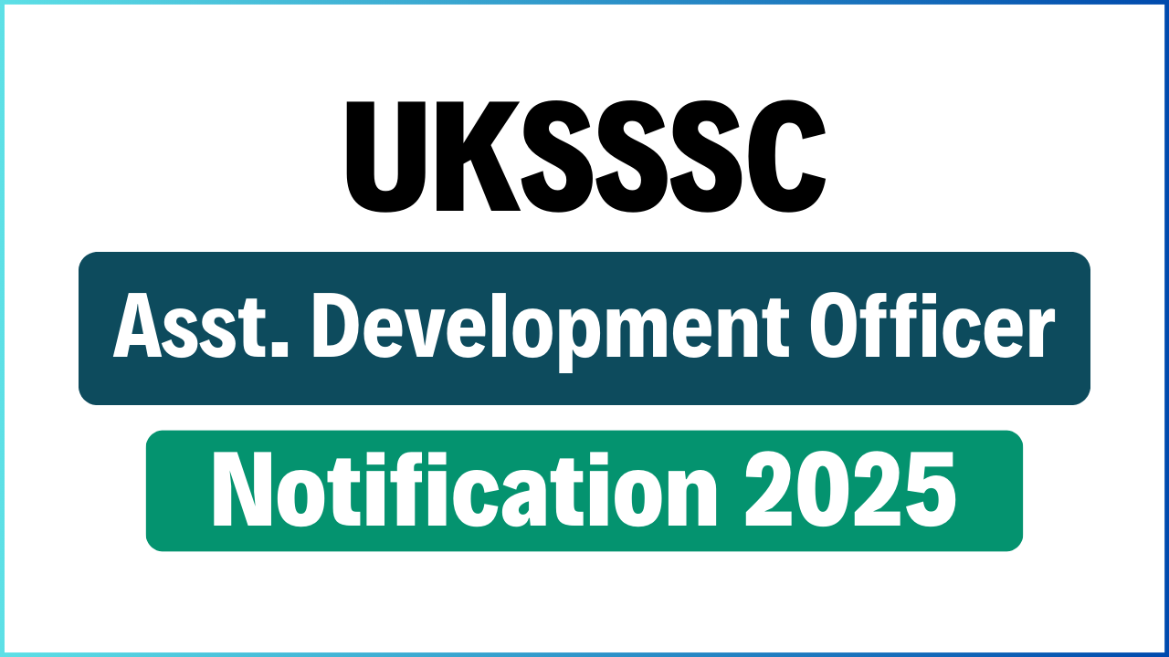 UKSSSC ADO Recruitment 2025
