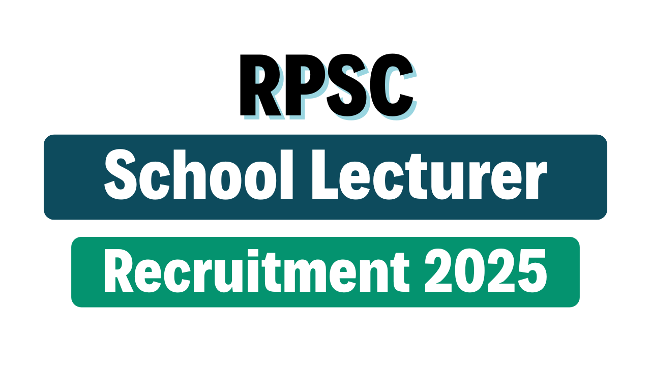 RPSC School Lecturer Recruitment 2025